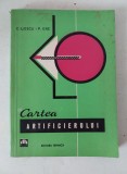 CARTEA ARTIFICIERULUI, de C. ILIESCU, P. ENE, Editura Tehnica 1967