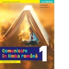 Comunicare in limba romana. Manual pentru clasa I foto