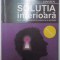 SOLUTIA INTERIOARA , SPRE O NOUA MEDICINA A CORPULUI SI A SPIRITULUI de THIERRY JANSSEN 2007