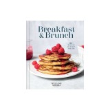 Williams Sonoma Breakfast &amp; Brunch: 100+ Favorite Recipes to Nourish and Share