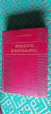 GEOLOGIE STRATIGRAFICĂ TERIORIUL ROM&Acirc;NIEI G. MACOVEI STARE FOARTE BUNA .