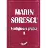 Marin Sorescu - Configurari grafice - Volumul II - 137017