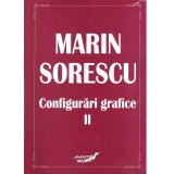 Marin Sorescu - Configurari grafice - Volumul II - 137017