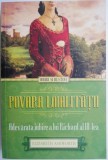 Povara loialitatii. Adevarata iubire al lui Richard al III-lea &ndash; Elizabeth Ashworth
