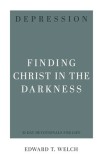 Depression: Finding Christ in the Darkness