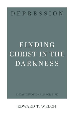 Depression: Finding Christ in the Darkness