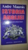Istoria Angliei - Andre Maurois, Editura Orizonturi, 701 pagini
