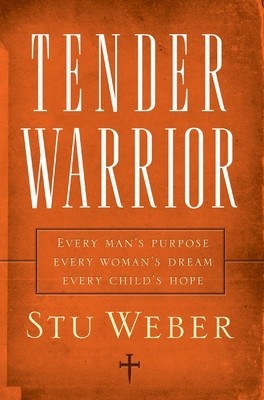 Tender Warrior: Every Man&amp;#039;s Purpose, Every Woman&amp;#039;s Dream, Every Child&amp;#039;s Hope foto