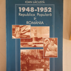 Ioan Lacusta - 1948-1952 Republica Populara si Romania