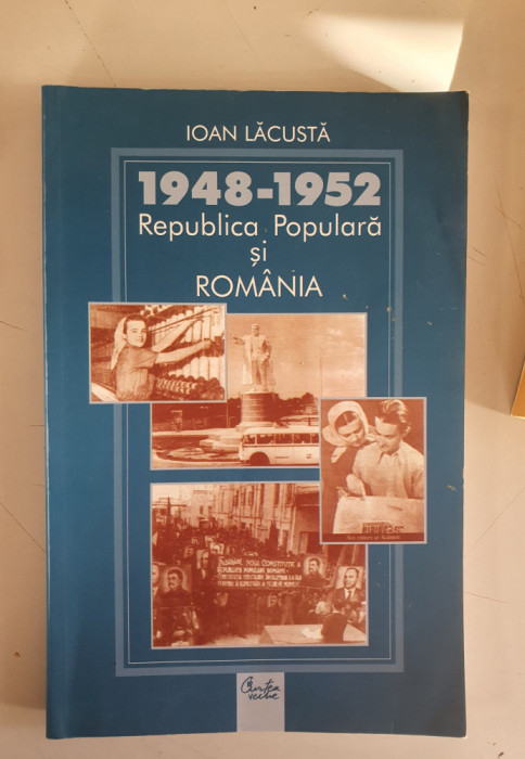 Ioan Lacusta - 1948-1952 Republica Populara si Romania