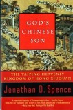 God&#039;s Chinese Son: The Taiping Heavenly Kingdom of Hong Xiuquan