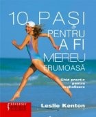 10 pasi pentru a fi mereu frumoasa - Ghid practic pentru revitalizare foto
