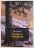 PARADISUL INSANGERAT - Ilie Dobre, 2009, DEDICATIE* - Roman