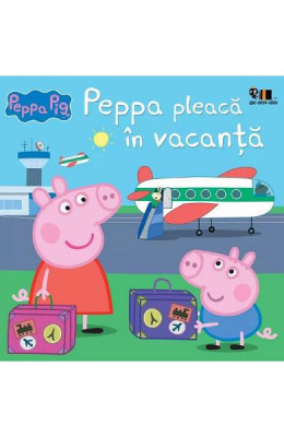 Peppa Pig: Peppa Pleaca In Vacanta, Neville Astley, Mark Baker - Editura Art foto