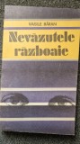 NEVAZUTELE RAZBOAIE - Vasile Baran