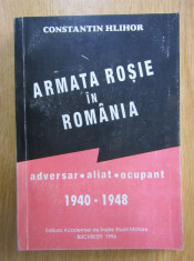Constantin Hlihor - Armata Rosie in Romania foto