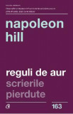 Reguli de aur. Scrierile pierdute - Napoleon Hill