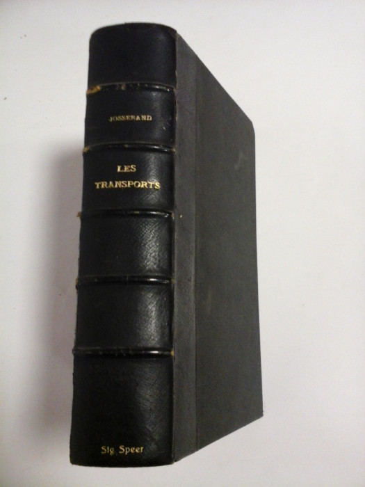 TRAITE GENERAL THEORIQUE ET PRATIQUE DE Droit Commercial LES TRANSPORTS - Louis JOSSERAND - Paris, 1910