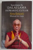 Arta Fericirii: Manual de Viata - Dalai Lama. Carte Spiritualitate si Ezoterism, Ghid Practic Fericire, Dezvoltare Personala