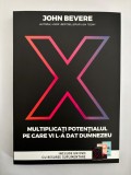 Multiplicati potentialul pe care vi l-a dat Dumnezeu - John Bevere