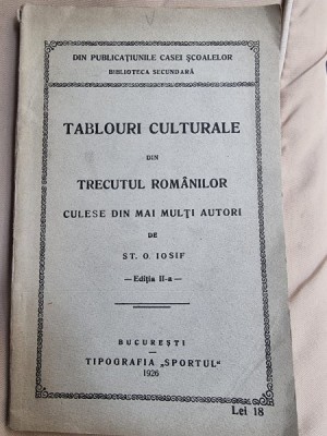 St. O. Iosif - Tablouri culturale din Trecutul Romanilor foto