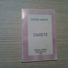 GEORGE CHIRILA (dedicatie-autograf) - Sonete - Editura Sfera, 1996, 110 p.