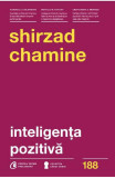 Inteligenta pozitiva - Curtea Veche