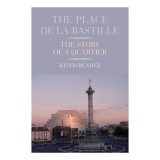 Cumpara ieftin The Place De La Bastille The Story Of A Quartier