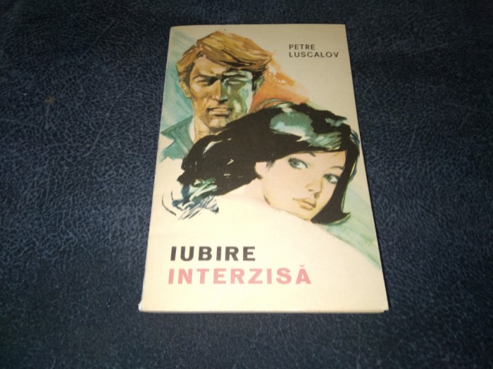 PETRE LUSCALOV - IUBIRE INTERZISA