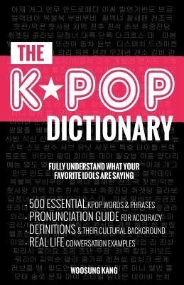 The Kpop Dictionary: 500 Essential Korean Slang Words and Phrases Every Kpop Fan Must Know foto