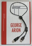 SUFOCARE de GEORGE ARION , 2021