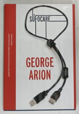SUFOCARE de GEORGE ARION , 2021 foto