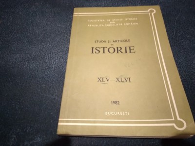 STUDII SI ARTICOLE DE ISTORIE XLV - XLVI 1982 foto