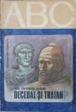 COLECTIA ABC. DOI STRAMOSI ILUSTRI. DECEBAL SI TRAIAN-TEXT: DUMITRU ALMAS, ILUSTRATII: ROMEO VOINESCU-164141