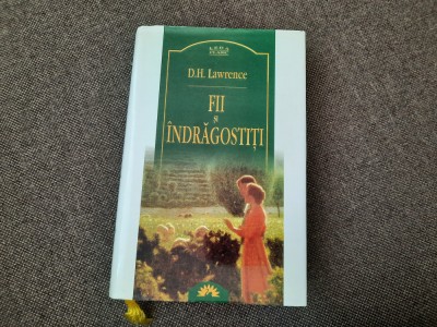 D. H. Lawrence - Fii si indragostiti EDITIE DE LUX ,LEDA CLASIC foto