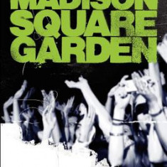 How to Play Madison Square Garden - A Guide to Stage Performance