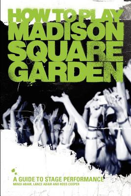 How to Play Madison Square Garden - A Guide to Stage Performance foto