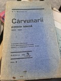 Carvunarii, poveste istorica 1823-1827 - D.V. Barnoschi cu dedicatia autorului pentru Serban Cioculescu