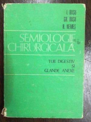 Semiologie chirurgicala, tub digestiv si glande anexe- I. Busu, Gr. Busu foto