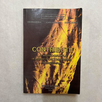 Coriolan Comlosan - Contributii la monografia fabricii de tigarete Timisoara foto