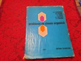 Probleme de chimie organică - R. B. Henderson, D. M. Goldish, E. R. Harris...