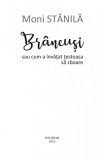 Brancusi sau cum a invatat testoasa sa zboare | Moni Stanila