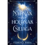 Napnak &eacute;s holdnak csillaga - Florence White