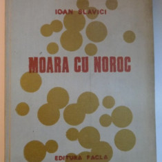 MOARA CU NOROC de IOAN SLAVICI , EDITIE ILUSTRATA de TRAIAN BRADEAN