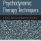 Psychodynamic Therapy Techniques: A Guide to Expressive and Supportive Interventions