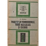 Probleme de termodinamica, fizica moleculara si caldura - 1988 - Anatolie Hristev (XE54)