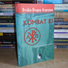 OVIDIU-DRAGOS ARGESANU - KOMBAT KI , 2012 ( CARTONATA ) *