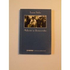 ADEVAR SI DEMOCRATIE - LUCIAN SARBU