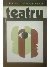 Lucia Demetrius - Teatru (Editia: 1972) foto