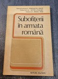 Subofiterii in armata romana Constantin Oprita Victor Atqnasiu Simion Pitea cu autograf